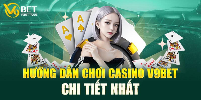 V9bet Casino chi tiết cho những người mới bắt đầu.